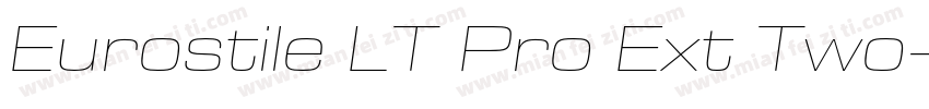 Eurostile LT Pro Ext Two字体转换